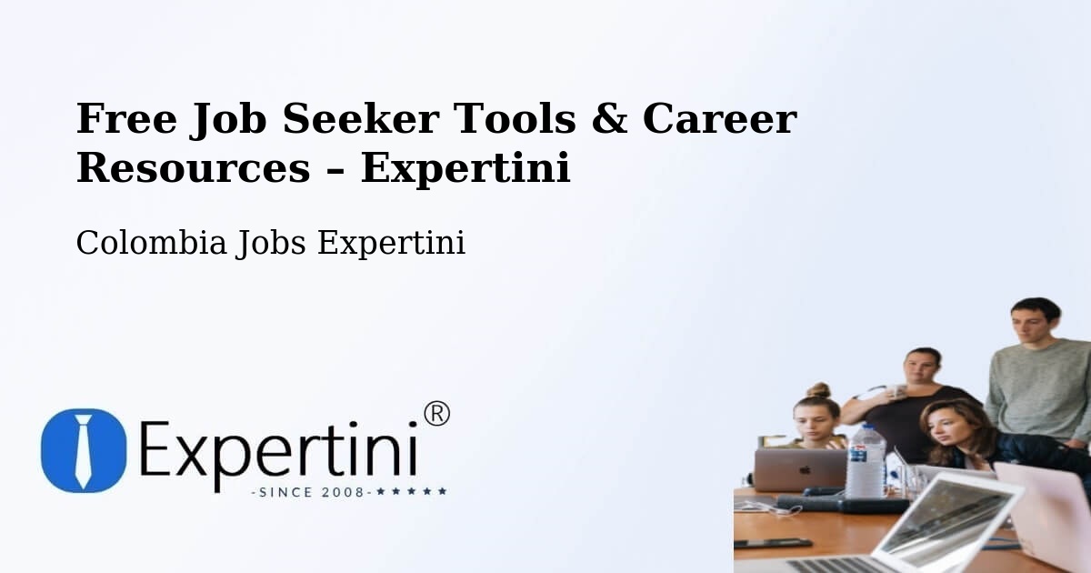 Free Job Seeker Tools & Career Resources – Neiva - Neiva, Colombia Jobs Expertini