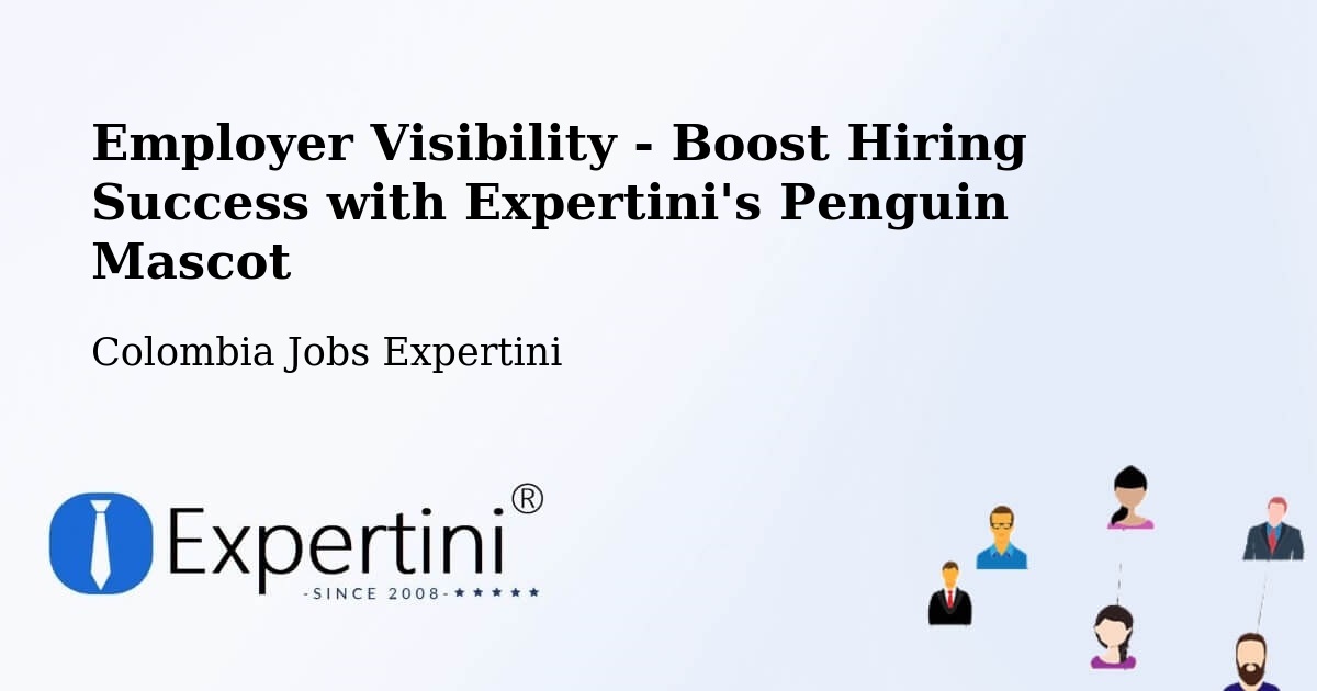 CV and Resume Visibility Optimization – Neiva - Colombia Jobs Expertini